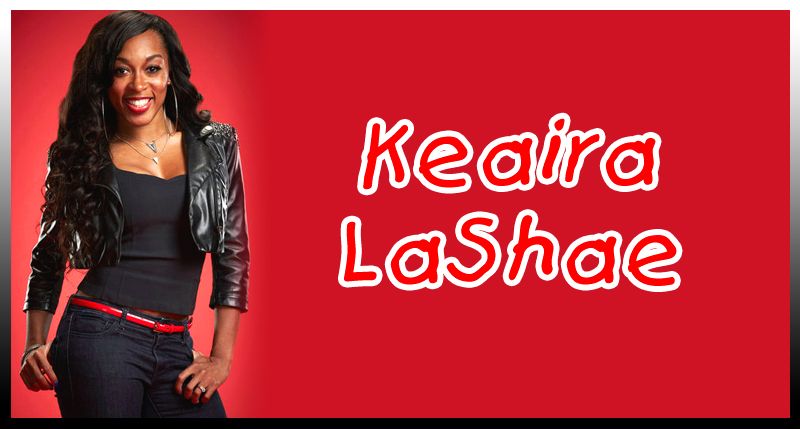 Keaira LaShae — танцор, фитнес-тренер и певица